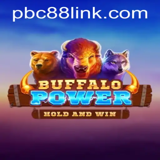 Unleashing Thrills with BuffaloPower: A Dive into Gameplay Dynamics and PBC88