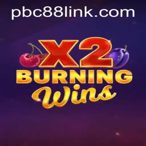 Exploring BurningWinsX2: A Deep Dive into the Game Loved by PBC88 Enthusiasts